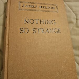 James Hilton "Nothing So Strange" Clothbound Book - Tan